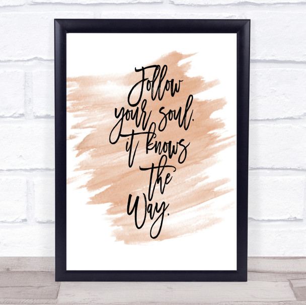 Follow Your Soul Quote Print Watercolour Wall Art Follow Your Soul Quote Print Watercolour Wall Art