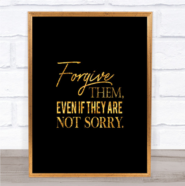 Forgive Them Quote Print Black & Gold Wall Art Picture Forgive Them Quote Print Black & Gold Wall Art Picture