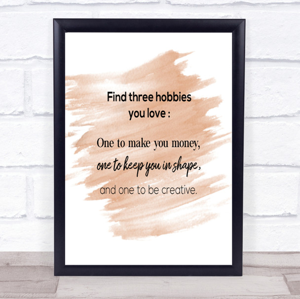 Find Three Hobbies Quote Print Watercolour Wall Art