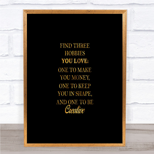 Hobbies Quote Print Black & Gold Wall Art Picture Hobbies Quote Print Black & Gold Wall Art Picture