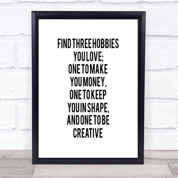 Three Hobbies You Love Quote Print Poster Typography Word Art Picture