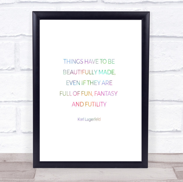 Karl Lagerfield Beautifully Made Rainbow Quote Print Karl Lagerfield Beautifully Made Rainbow Quote Print