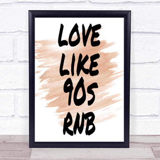 90S Rnb Quote Print Watercolour Wall Art