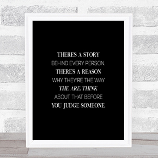 Story Behind Every Person Quote Print Black & White