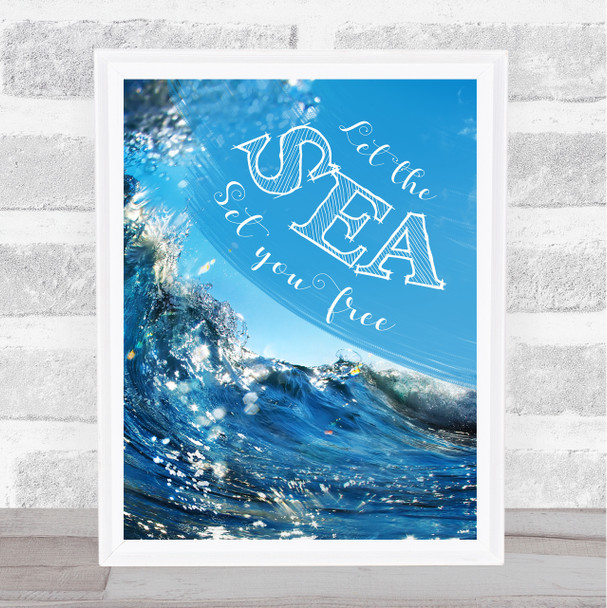Sea Set You Free Wave Framed Wall Art Print