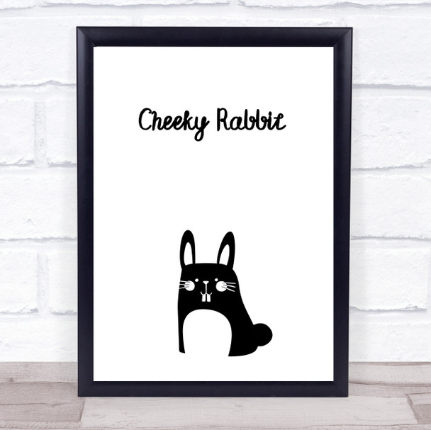 Cheeky Rabbit Quote Typogrophy Wall Art Print