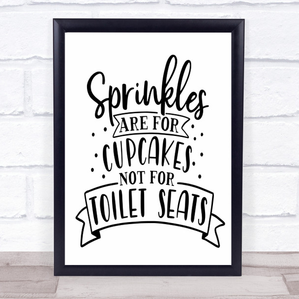 Funny Bathroom Sprinkles Not For Toilets Quote Typogrophy Wall Art Print