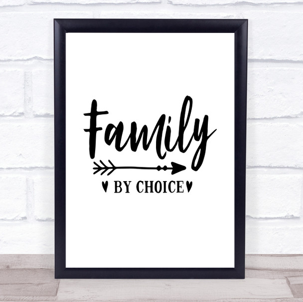 Family By Choice Quote Typogrophy Wall Art Print