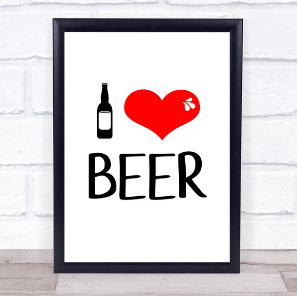 I Heart Beer Quote Typogrophy Wall Art Print