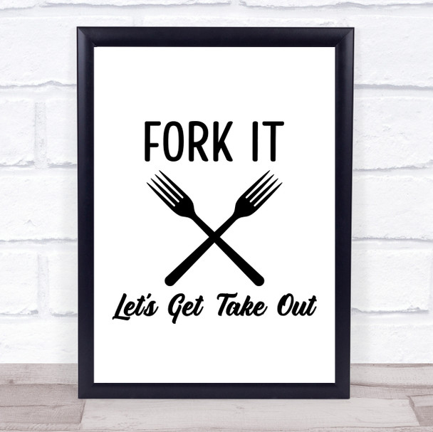 Kitchen Lets Get Takeout Quote Typogrophy Wall Art Print