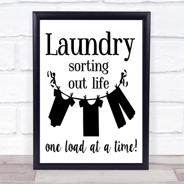 Laundry Sorting Out Life One Load At A Time Quote Typogrophy Wall Art Print Laundry Sorting Out Life One Load At A Time Quote Typogrophy Wall Art Print