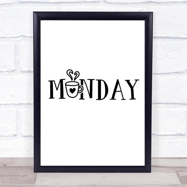 Monday Coffee Quote Typogrophy Wall Art Print