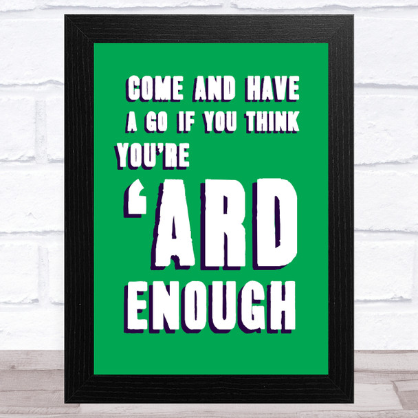 Come And Av A Go Oasis Statement Wall Art Print