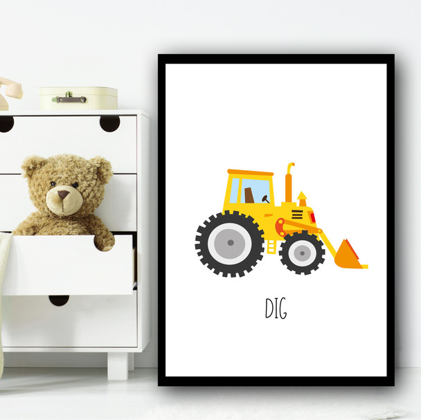 Construction Digger Dig Children's Nursery Bedroom Wall Art Print