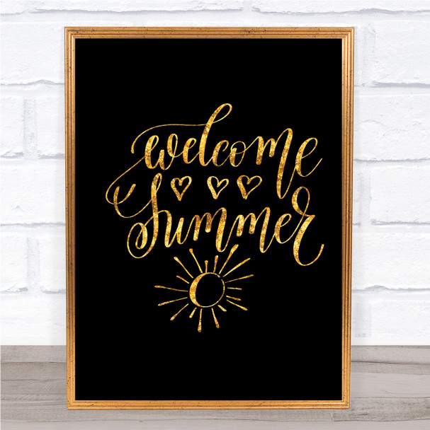 Summer Welcome Quote Print Black & Gold Wall Art Picture