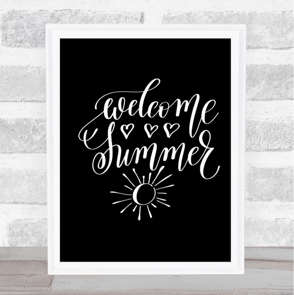 Summer Welcome Quote Print Black & White