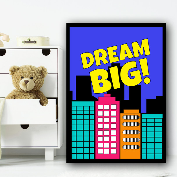 City Scape Dream Big Children's Nursery Bedroom Wall Art Print