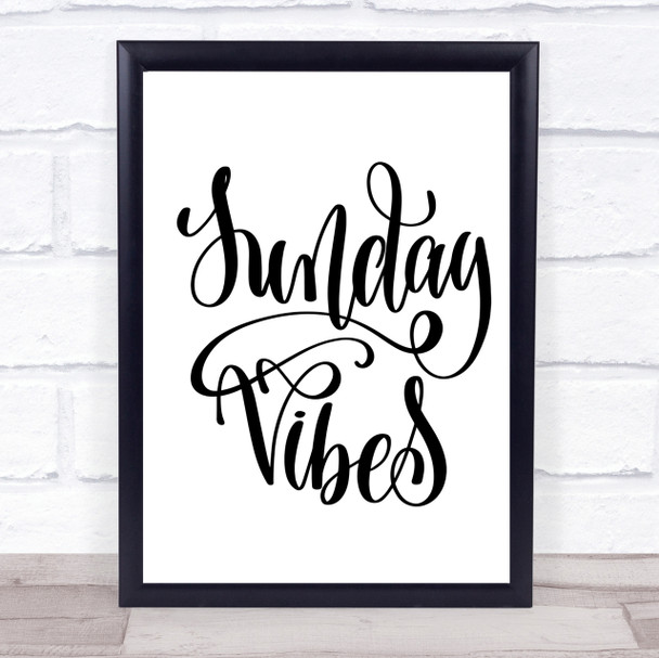 Sunday Vibes Quote Print Poster Typography Word Art Picture