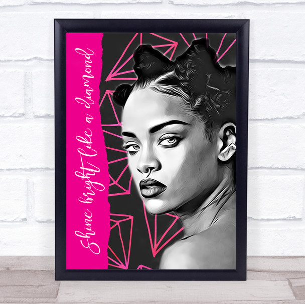 Rihanna Shine Bright Like A Diamond Funky Wall Art Print
