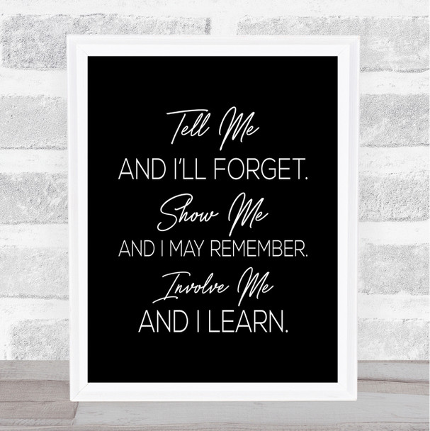 Teach Me Quote Print Black & White