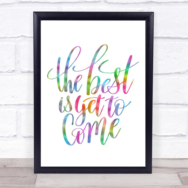 The Best Is Yet To Come Rainbow Quote Print The Best Is Yet To Come Rainbow Quote Print