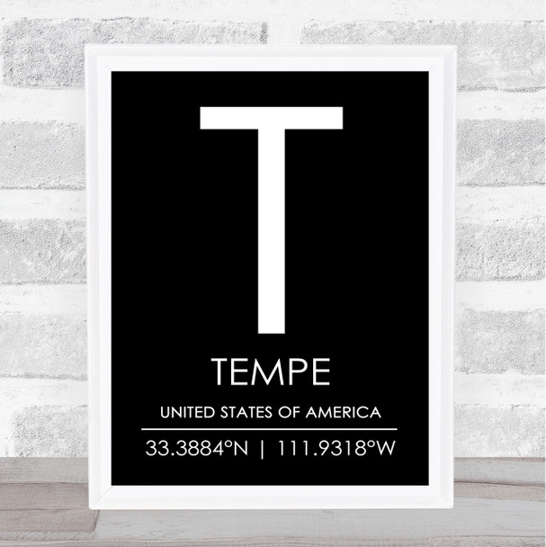 Tempe United States Of America Coordinates Black & White World City Quote Print