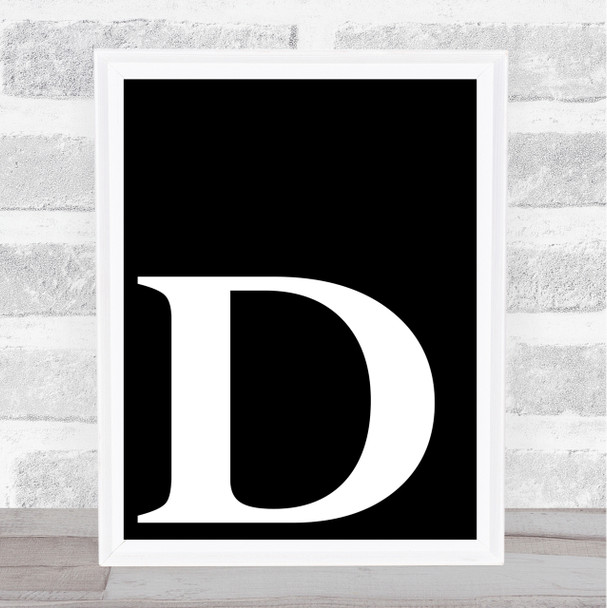 Black Initial Letter D Quote Wall Art Print