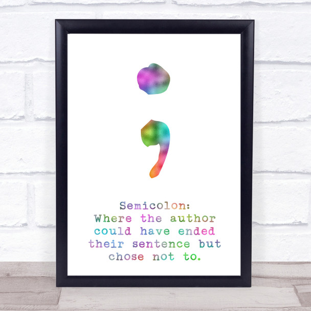 Rainbow Semicolon Meaning Author End Sentence Quote Wall Art Print