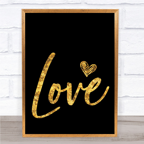 Black & Gold Heart Love Quote Wall Art Print Black & Gold Heart Love Quote Wall Art Print