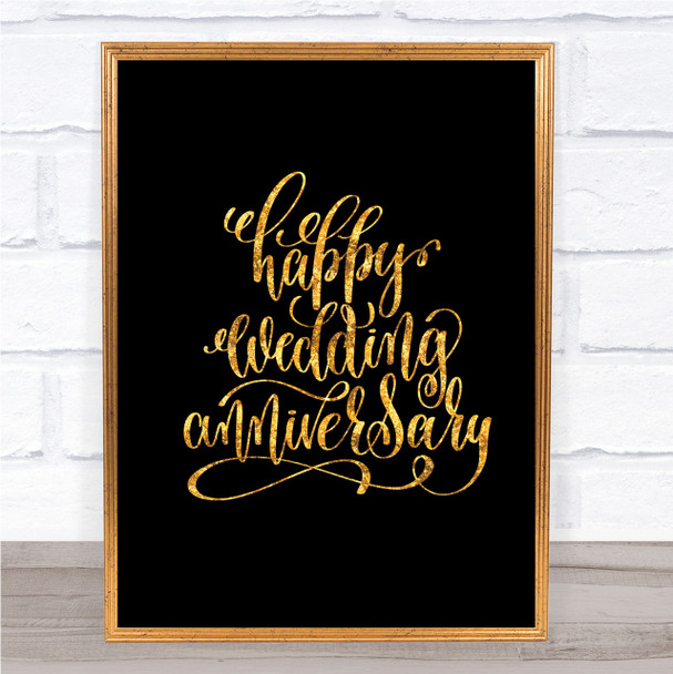 Happy Wedding Anniversary Quote Print Black & Gold Wall Art Picture Happy Wedding Anniversary Quote Print Black & Gold Wall Art Picture