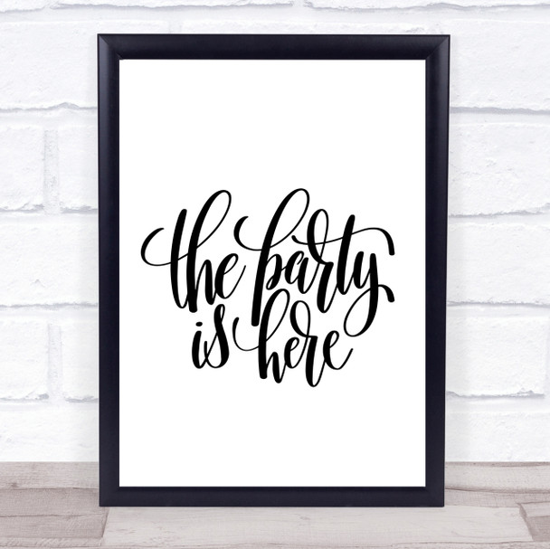 The Party Is Here Quote Print Poster Typography Word Art Picture