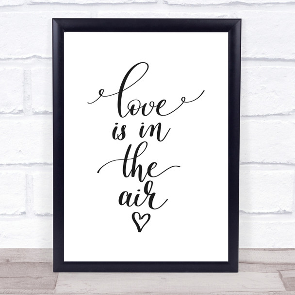 Love Is In The Air Quote Print Poster Typography Word Art Picture Love Is In The Air Quote Print Poster Typography Word Art Picture