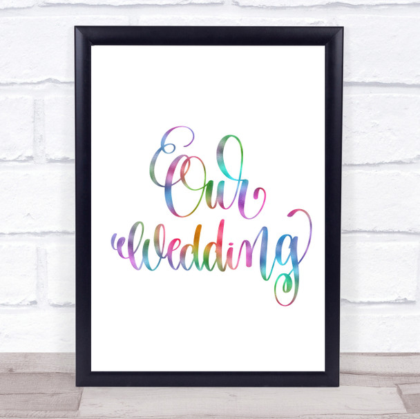 Our Wedding Rainbow Quote Print
