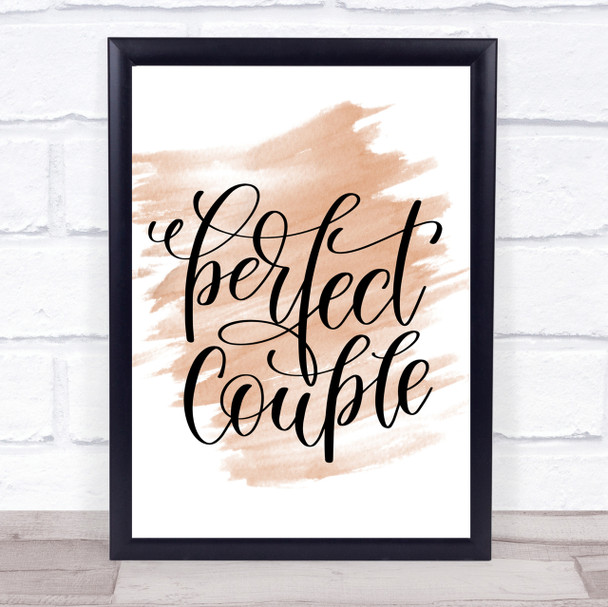 Perfect Couple Quote Print Watercolour Wall Art