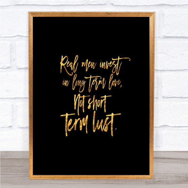 Short Term Lust Quote Print Black & Gold Wall Art Picture Short Term Lust Quote Print Black & Gold Wall Art Picture