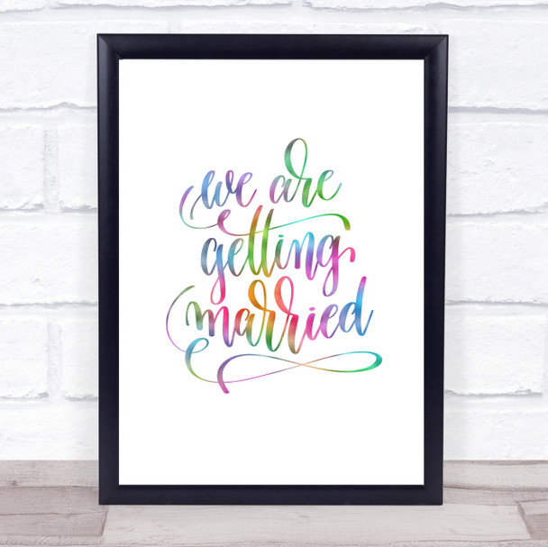 We Are Getting Married Rainbow Quote Print We Are Getting Married Rainbow Quote Print