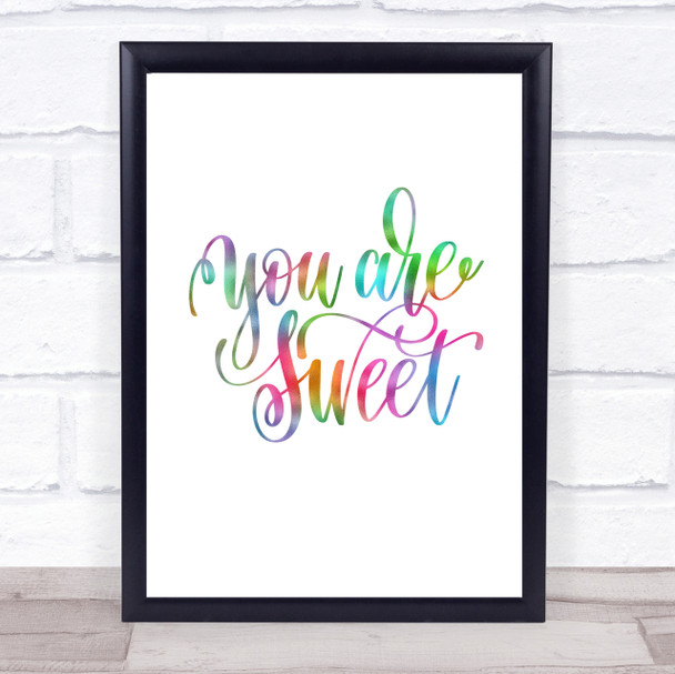You're Sweet Rainbow Quote Print You're Sweet Rainbow Quote Print