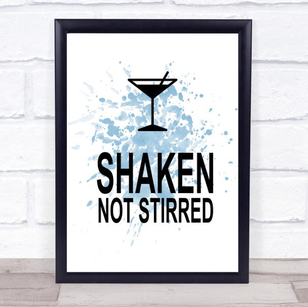 Blue James Bond Martini Shaken Not Stirred Quote Wall Art Print