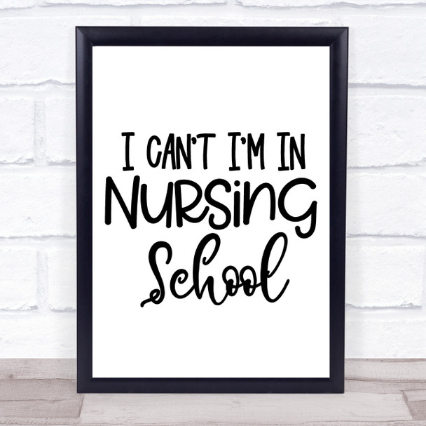 Nurse Trainee School Quote Typogrophy Wall Art Print