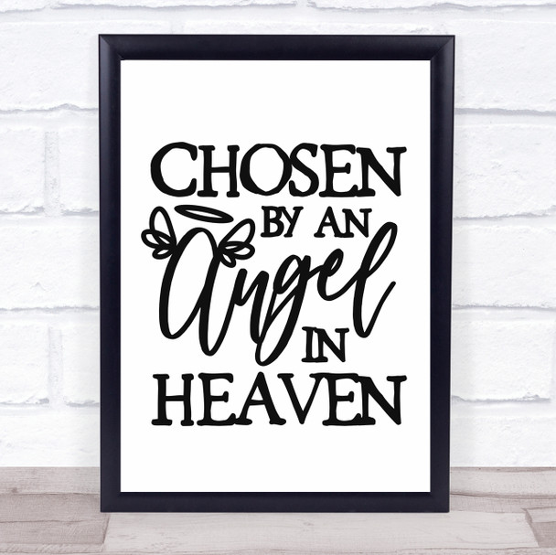 Chosen By An Angel In Heaven Quote Typogrophy Wall Art Print