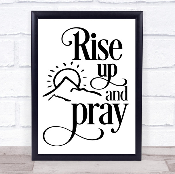 Christian Rise Up & Pray Quote Typogrophy Wall Art Print