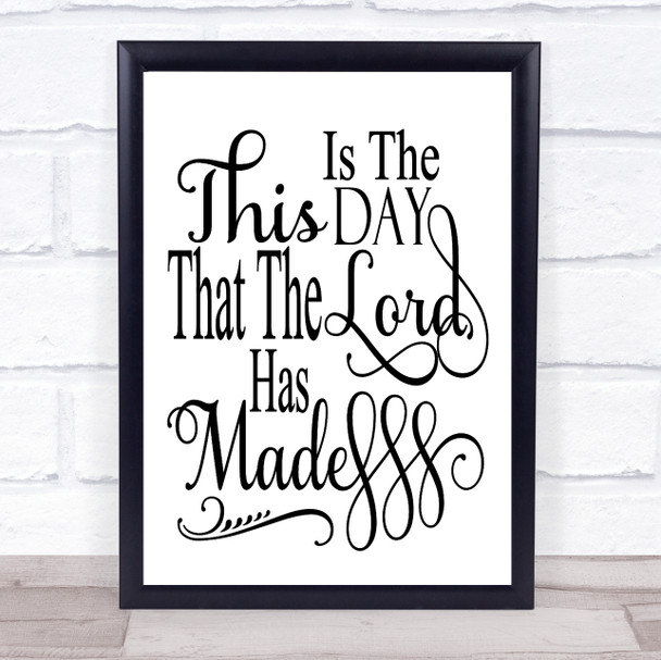 Christian This Is The Day That The Lord Has Made Quote Typogrophy Wall Art Print