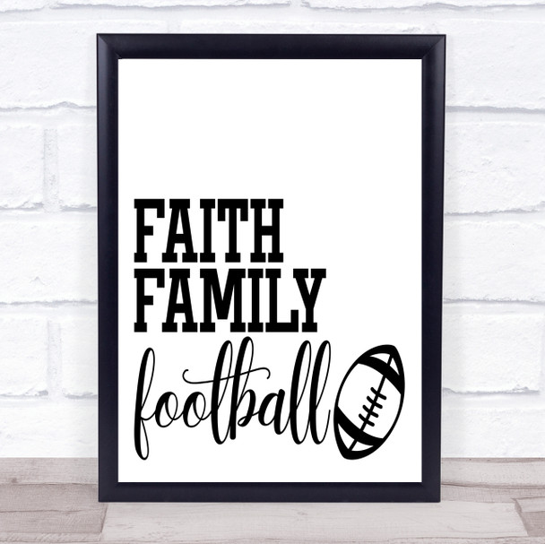 Faith Family American Football Quote Typogrophy Wall Art Print