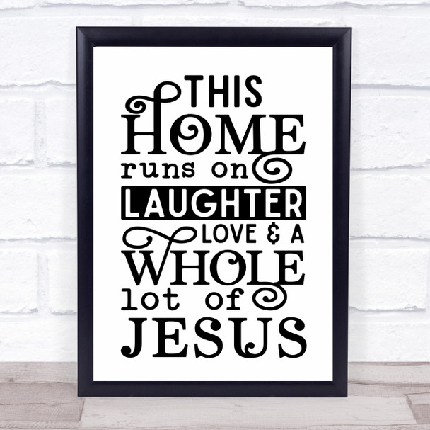 Home Runs On Laughter Love Jesus Christian Quote Typogrophy Wall Art Print