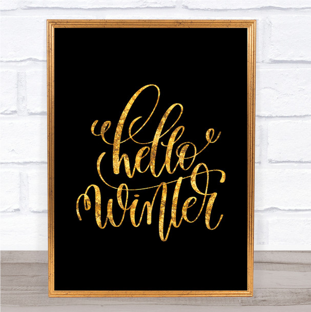 Christmas Hello Winter Quote Print Black & Gold Wall Art Picture Christmas Hello Winter Quote Print Black & Gold Wall Art Picture