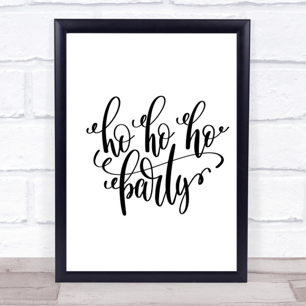 Christmas Ho Ho Ho Party Quote Print Poster Typography Word Art Picture