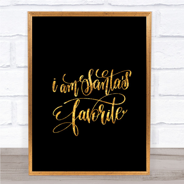 Christmas Santa's Favourite Quote Print Black & Gold Wall Art Picture