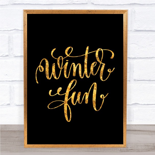 Christmas Winter Fun Quote Print Black & Gold Wall Art Picture Christmas Winter Fun Quote Print Black & Gold Wall Art Picture