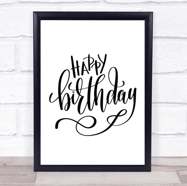 Happy Birthday Quote Quote Print Poster Typography Word Art Picture