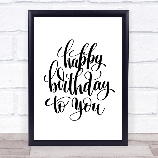 Happy Birthday To You Quote Print Poster Typography Word Art Picture
